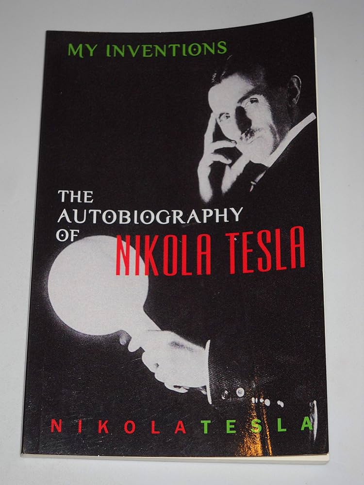 洋書 My Inventions by Nikola Tesla My Inventions: The Autobiography of Nikola Tesla: Tesla